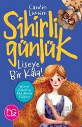 Liseye Bir Kala! - Sihirli Günlük