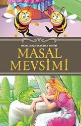Masal Mevsimi Masallarla Karakter Eğitimi