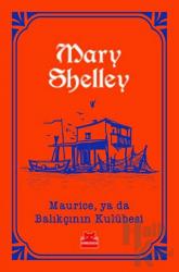 Maurice, ya da Balıkçının Kulübesi