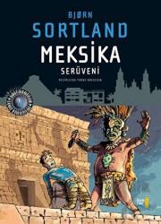 Meksika Serüveni (Ciltli)