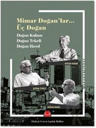 Mimar Doğanlar… Üç Doğan