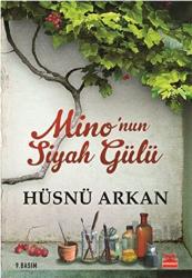 Mino’nun Siyah Gülü