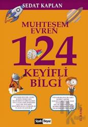 Muhteşem Evren 124 Keyifli Bilgi