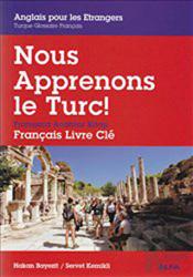 Nous Apprenons le Turc Fransızca Anahtar Kitap / Frarçais Livre Cle
