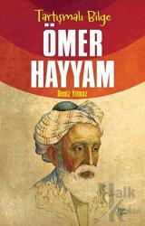 Tartışmalı Bilge Ömer Hayyam Tartışmalı Bilge
