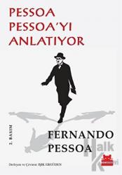 Pessoa Pessoa’yı Anlatıyor