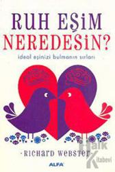 Ruh Eşim Neredesin?
