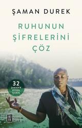 Ruhunun Şifrelerini Çöz 32 Şamanik Ritüel İçerir