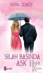 Silah Başında Aşk