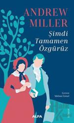 Şimdi Tamamen Özgürüz