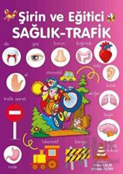 Şirin ve Eğitici Sağlık - Trafik
