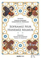 Soframız Nur Hanemiz Mamur