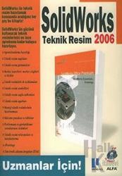 SolidWorks 2006 Teknik Resim Solidworks Ekibi Uzmanlar İçin!