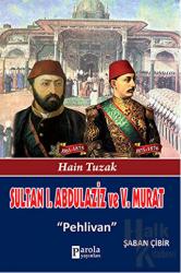Sultan 1. Abdülaziz ve 5. Murat