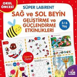 3-6 Yaş Süper Labirent Sağ ve Sol Beyin Geliştirme ve Güçlendirme Etkinlikleri