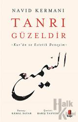 Tanrı Güzeldir - Kur’an ve Estetik Deneyim Kur'an ve Estetik Deneyim
