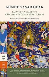 Tasavvuf, Velayet ve Kainatın Görünmez Yöneticileri