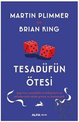 Tesadüfün Ötesi Şaşırtıcı Tesadüflerin Hikayeleri Ve Arkalarında Yatan Gizem Ve Matematik