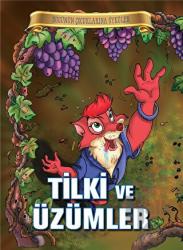 Tilki ve Üzümler Bugünün Çocuklarına Öyküler