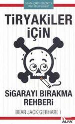 Tiryakiler İçin Sigarayı Bırakma Rehberi