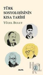 Türk Sosyolojisinin Kısa Tarihi