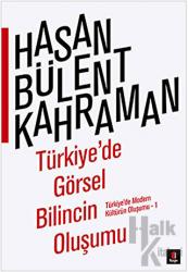 Türkiye'de Görsel Bilincin Oluşumu