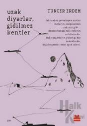 Uzak Diyarlar, Gidilmez Kentler