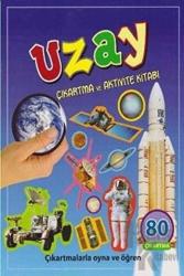Uzay - Çıkartma ve Aktivite Kitabı Çıkartmalarla Oyna ve Öğren