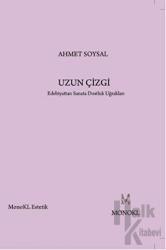Uzun Çizgi Edebiyattan Sanata Dostluk Uğrakları