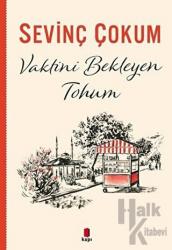 Vaktini Bekleyen Tohum