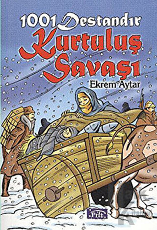 1001 Destandır Kurtuluş Savaşı - Halkkitabevi