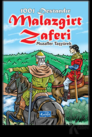 1001 Destandır Malazgirt Zaferi