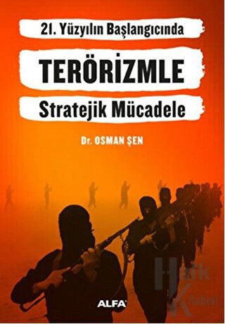 21. Yüzyılın Başlangıcında Terörizmle Stratejik Mücadele - Halkkitabev