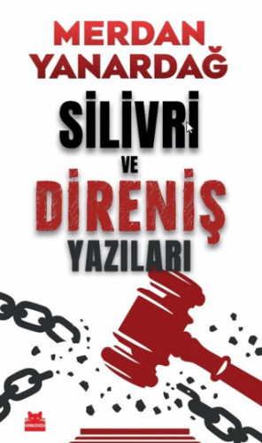 Silivri ve Direniş Yazıları