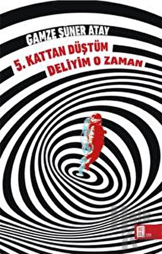 5. Kattan Düştüm Deliyim O Zaman