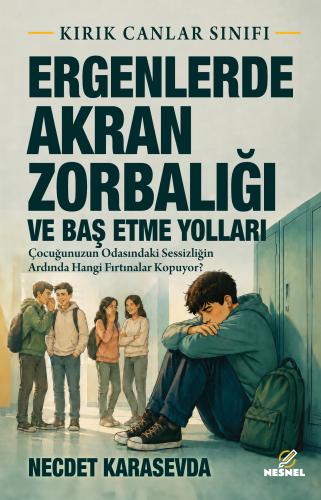 Ergenlerde Akran Zorbalığı ve Baş Etme Yolları - Halkkitabevi