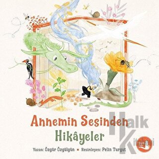 Annemin Sesinden Hikayeler - Halkkitabevi