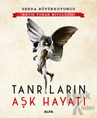 Antik Yunan Mitolojisi Tanrıların Aşk Hayatı