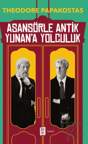 Asansörle Antik Yunan’a Yolculuk