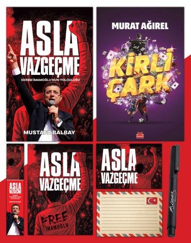 Asla Vazgeçme - Ayraç - Kartpostal - Poster - Kirli Çark - Atatürk İmza Baskılı Kalem