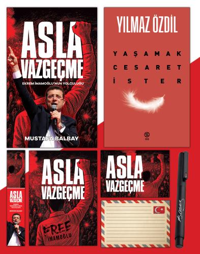 Asla Vazgeçme - Ayraç - Kartpostal - Poster - Yaşamak Cesaret İster - Atatürk İmza Baskılı Kalem