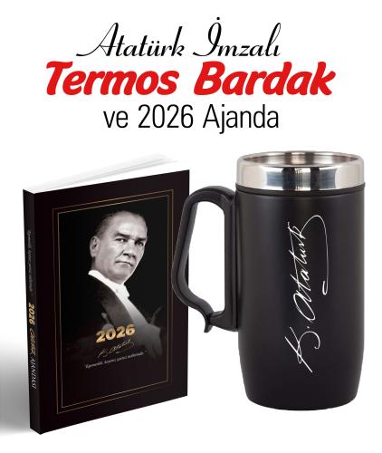Atatürk İmza Baskılı Kulplu Termos Bardak ve 2026 Atatürk Ajanda - 