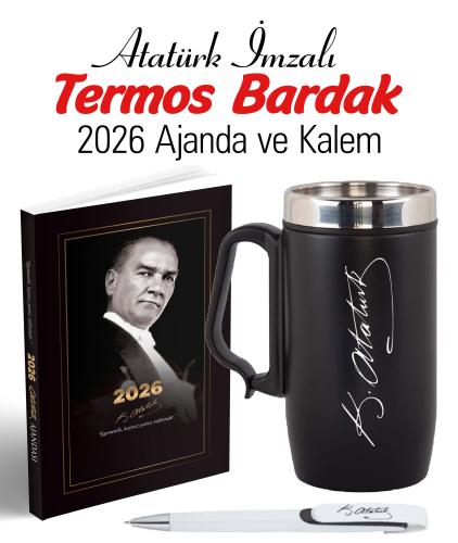 Atatürk İmza Baskılı Kulplu Termos Bardak ve 2026 Atatürk Ajanda - 