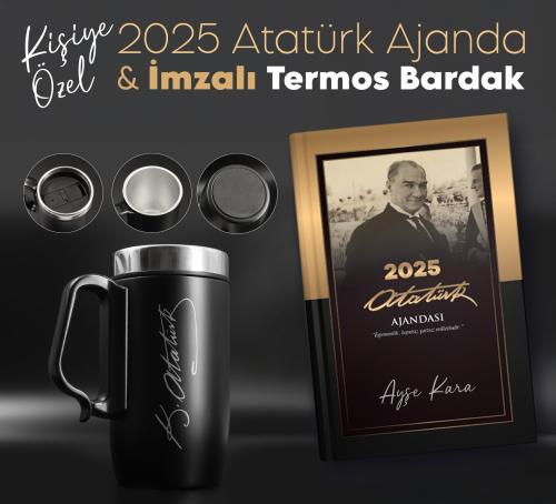 Atatürk İmzalı Kulplu Termos ve Kişiye Özel 2025 Atatürk Ajanda - Cumhuriyet