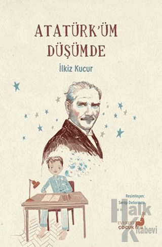 Atatürk’üm Düşümde