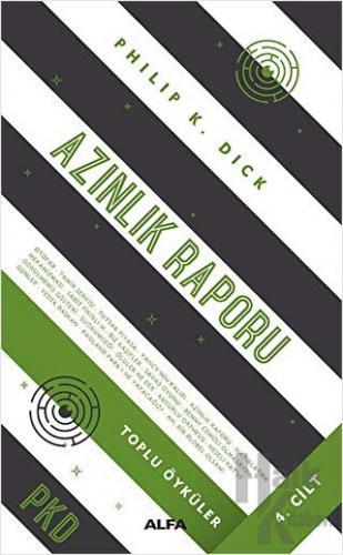 Azınlık Raporu - Toplu Öyküler 4. Cilt (Ciltli)