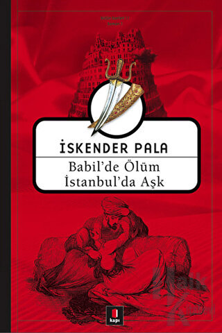 Babil’de Ölüm İstanbul’da Aşk - Halkkitabevi