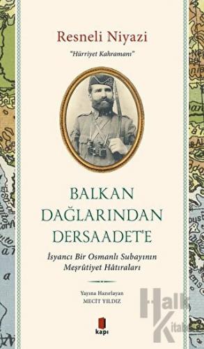 Balkan Dağlarından Dersaadet’e
