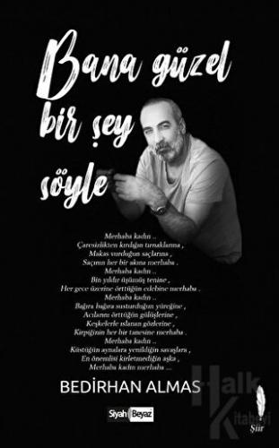 Bana Güzel Bir Şey Söyle