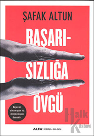 Başarısızlığa Övgü
